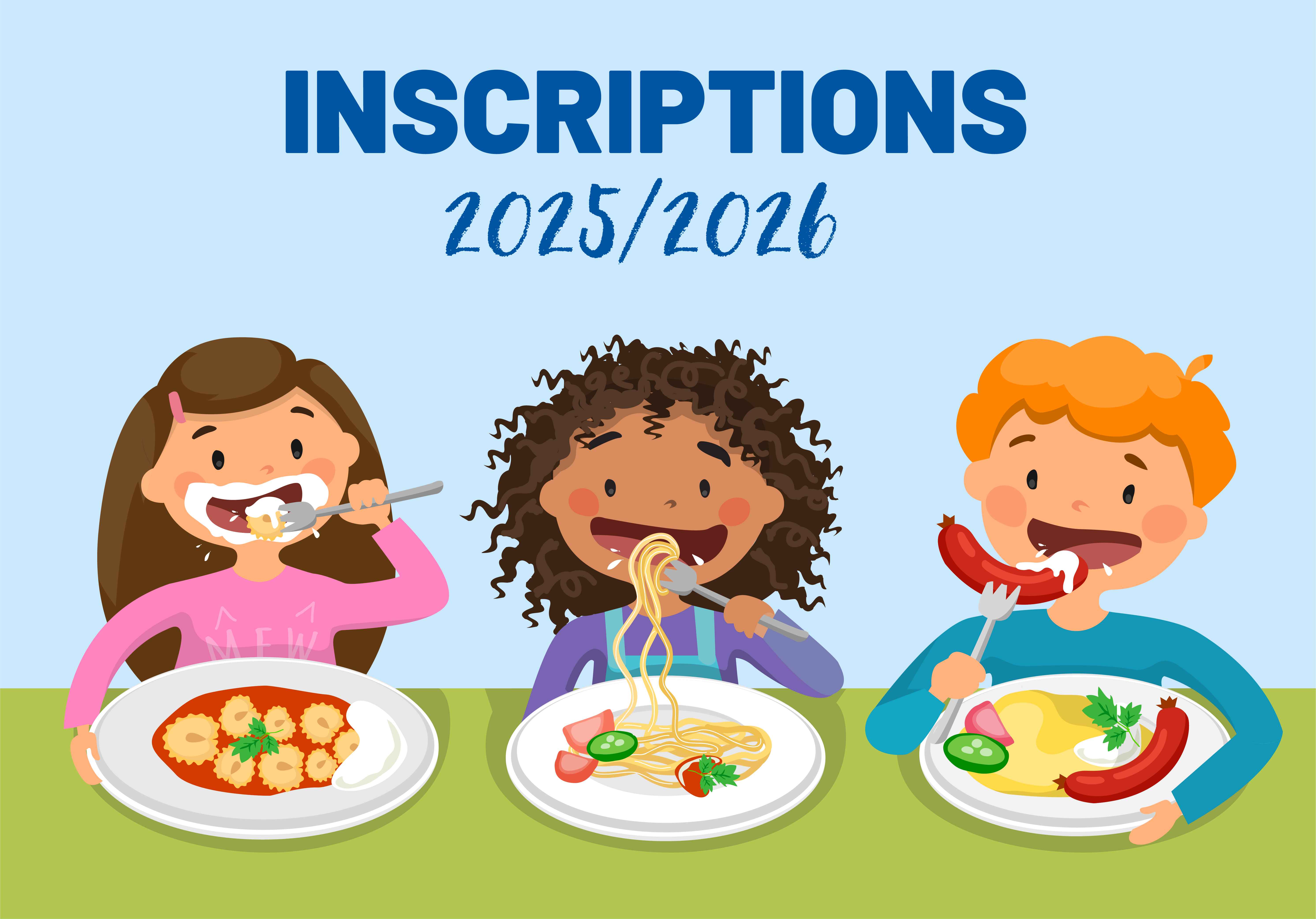 Inscriptions restaurant scolaire 2025/2026 Inscriptions restaurant scolaire 2025/2026